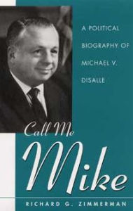 Title: Call Me Mike: A Political Biography of Michael V. DiSalle, Author: Richard Zimmerman