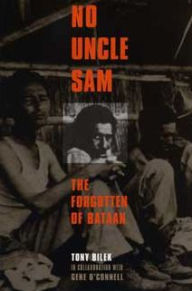 Title: No Uncle Sam: The Forgotten of Bataan, Author: Anton Bilek