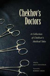 Title: Chekhov's Doctors: A Collection of Chekhov's Medical Tales, Author: Jack Coulehan