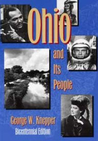 Title: Ohio and Its People: Bicentennial Edition / Edition 3, Author: George Knepper