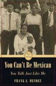 Title: You Can't Be Mexican, You Talk Just Like Me / Edition 1, Author: Maria Fedotova