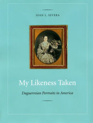 Title: My Likeness Taken, Author: Joan L. Severa