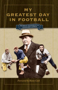 Title: My Greatest Day in Football, Author: Murray Goodman