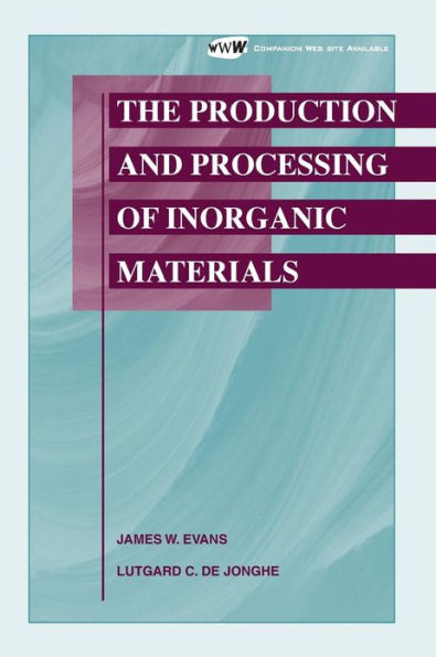 The Production and Processing of Inorganic Materials / Edition 1