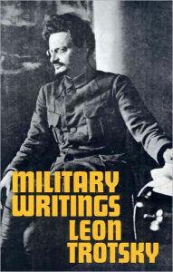 Title: Military Writings, Author: Leon Trotsky