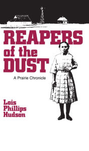 Title: Reapers of the Dust / Edition 1, Author: Lois Phillips Hudson
