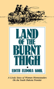 Title: Land of the Burnt Thigh, Author: Edith Eudora Kohl