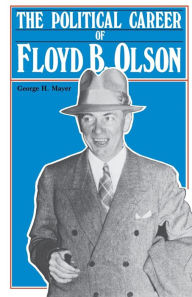 Title: The Political Career of Floyd B. Olson, Author: George H. Mayer