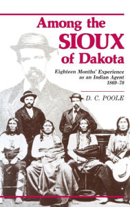 Title: Among the Sioux of Dakota, Author: D. C. Poole