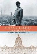 Title: Cass Gilbert: The Minnesota Years, Author: Geoffrey Blodgett