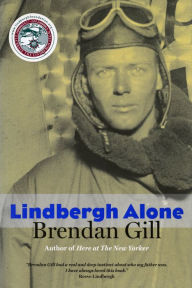 Title: Lindbergh Alone, Author: Brendan Gill