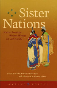 Title: Sister Nations: Native American Women Writers on Community, Author: Heid E. Erdrich