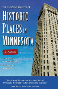 Title: The National Register of Historic Places in Minnesota, Author: Mary Ann Nord