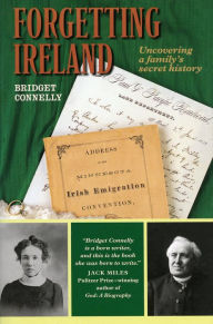 Title: Forgetting Ireland, Author: Bridget Connelly