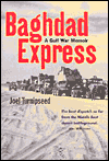 Baghdad Express: A Gulf War Memoir / Edition 1