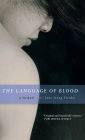 The Language of Blood: A Memoir