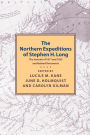 Northern Expeditions of Stephen H.Long: The Journals of 1817 and 1823 and Related Documents