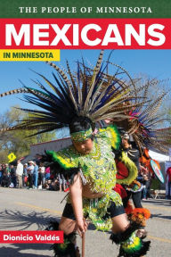 Title: Mexicans In Minnesota, Author: Dionicio Valdes