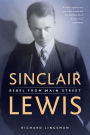 Sinclair Lewis: Rebel From Main Street