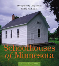 Title: Schoolhouses of Minnesota, Author: Doug Ohman