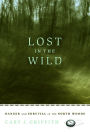 Lost in the Wild: Danger and Survival in the North Woods