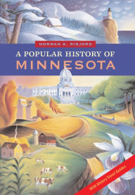 Title: A Popular History of Minnesota, Author: Norman K. Risjord
