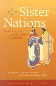 Title: Sister Nations: Native American Women Writers on Community, Author: Heid E. Erdrich