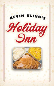 Title: Kevin Kling's Holiday Inn, Author: Kevin Kling