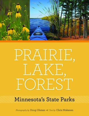 Prairie Lake Forest Minnesota S State Parks By Doug Ohman