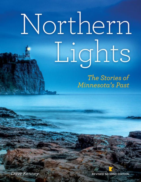 Northern Lights Revised Second Edition: The Stories of Minnesota's Past
