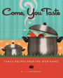 Come, You Taste: Family Recipes from the Iron Range