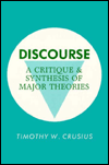 Title: Discourse: A Critique and Synthesis of Major Theories, Author: Timothy W. Crusius