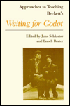 Title: Approaches to Teaching Beckett's Waiting for Godot (Approaches to Teaching World Literature Series #34), Author: June Schlueter