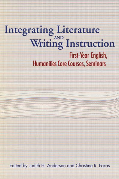 Integrating Literature and Writing Instruction / Edition 1