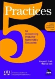 Title: 5 Practices for Orchestrating Productive Mathematics Discussions, Author: Margaret Schwan Smith
