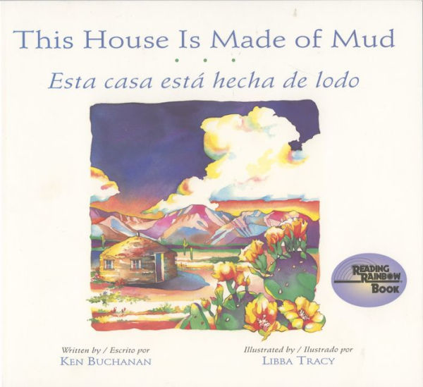 This House is Made of Mud / Esta casa esta hecha de lodo