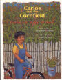 Carlos and the Cornfield / Carlos y la milpa de maiz