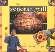 Title: The Sonoran Grill, Author: Mad Coyote Joe
