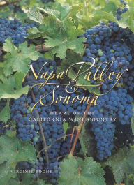 Title: Napa Valley and Sonoma: Heart of the California Wine Country (Visual Tour Series), Author: Virginie Boone