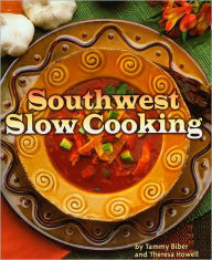 Title: Southwest Slow Cooking, Author: Tammy Biber