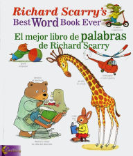 Title: Richard Scarry's Best Word Book Ever / El mejor libro de palabras de Richard Scarry, Author: Luna Rising Editors