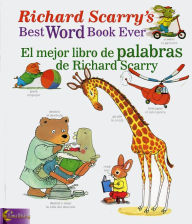 Title: Richard Scarry's Best Word Book Ever / El mejor libro de palabras de Richard Scarry, Author: Richard Scarry