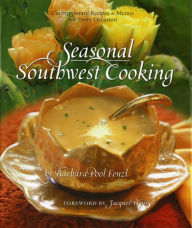 Title: Seasonal Southwest Cooking, Author: Barbara Pool Fenzl