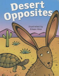 Title: Desert Opposites, Author: Eileen Hine