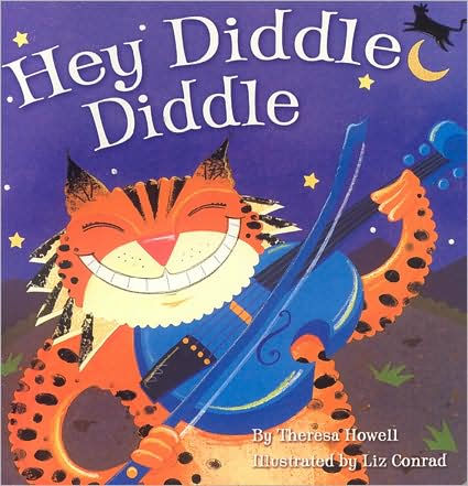 Hey Diddle Diddle by Theresa Howell, Liz Conrad, Board Book | Barnes ...