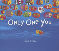 Title: Only One You, Author: Linda Kranz