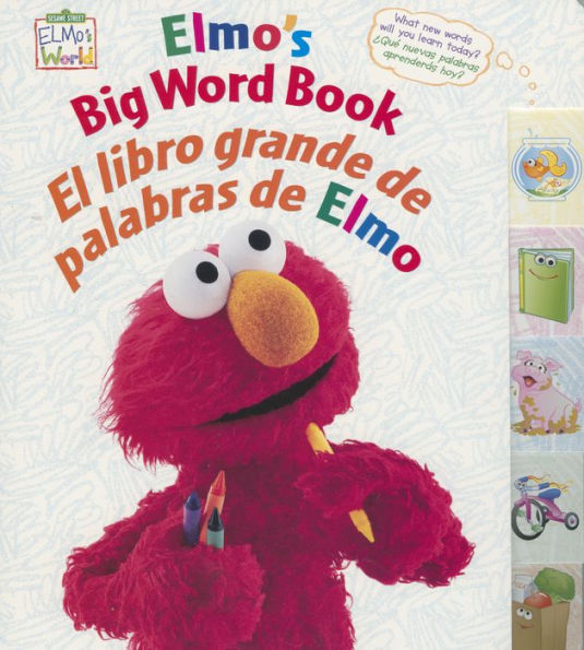 Elmo's Big Word Book/ El libro grande de palabras de Elmo