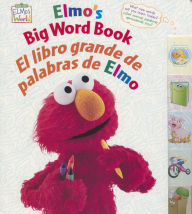 Title: Elmo's Big Word Book/El libro grande de palabras de Elmo, Author: Sesame Workshop