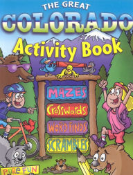 Title: The Great Colorado Activity Book, Author: Rising Moon Editors