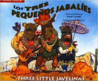 Title: Three Little Javelinas/Los Tres Pequenos Jabalies: Bilingual, Author: Susan Lowell